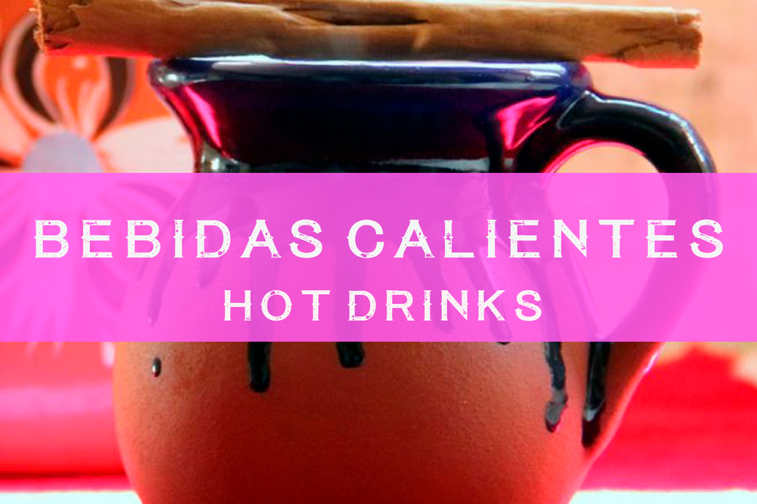 Hot Drinks - Bebidas Calientes